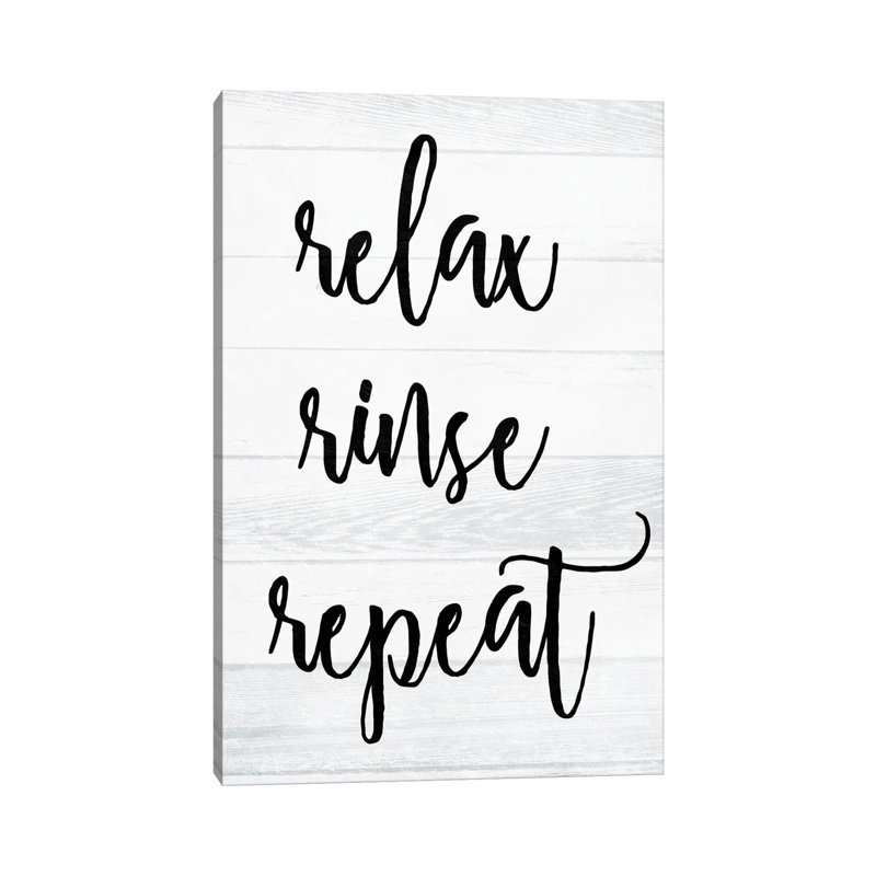 Relax Rinse Repeat White Wash by Milli Villa - Wrapped Canvas Gallery-Wrapped Canvas Giclée, 45.72cm H x 30.48cm W
