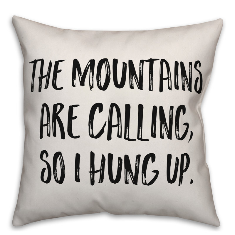  Coussin The Mountains Are Calling, 16 po x 1 po