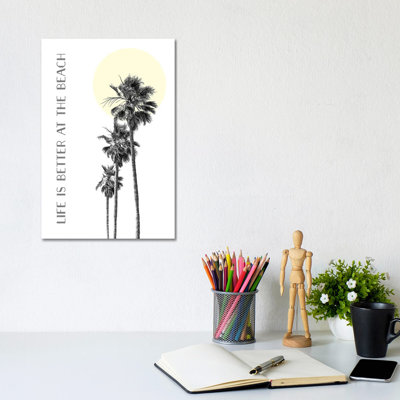 Life Is Better At The Beach by Melanie Viola - Wrapped Canvas Print