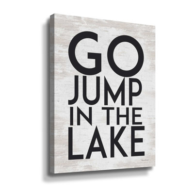 " Go Jump In A Lake " by Lettered & Lined