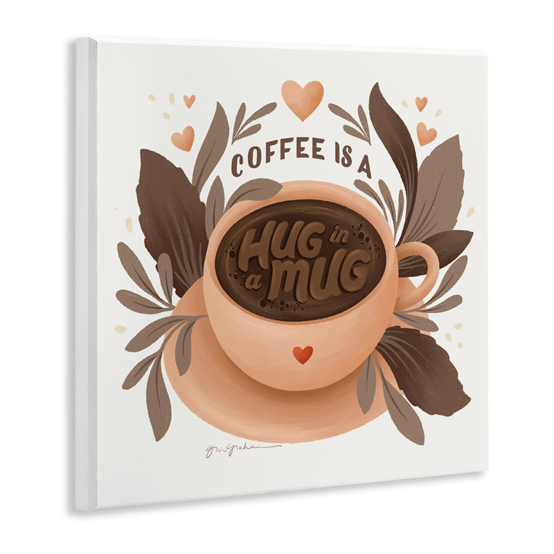  «Coffee Is Hug in Mug», art mural sur plaque par Gia Graham