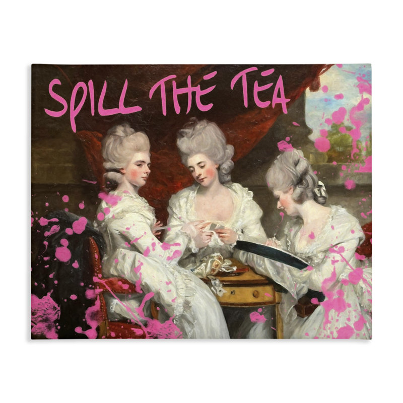 Toile «Spill The Tea», conception par Grotto Studios, H 24 po x l 30 po