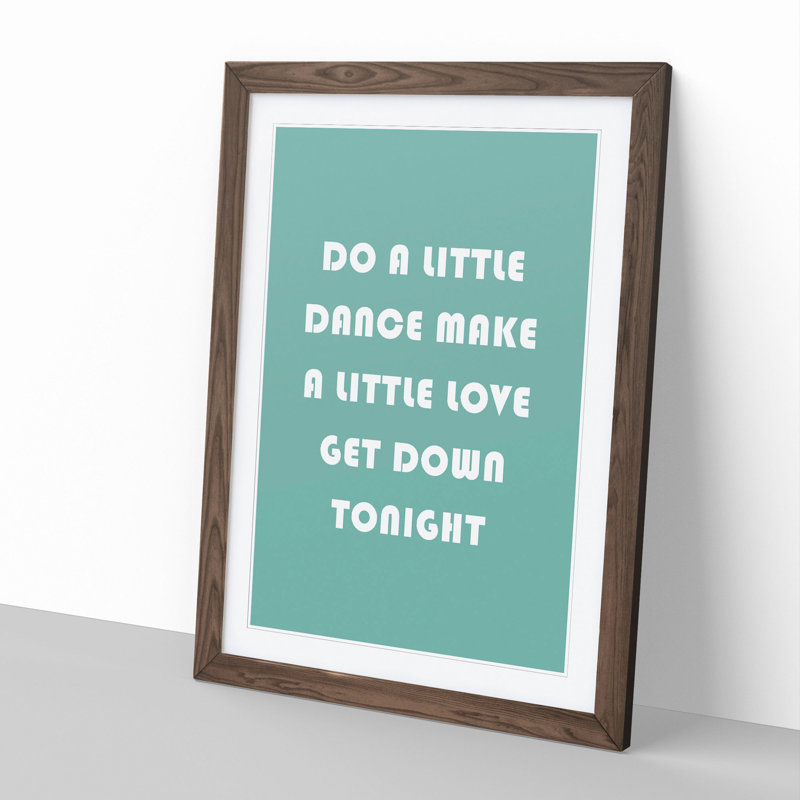 Do a Little Dance - Picture Frame Typography, 90cm H x 65cm W x 2cm D, Walnut