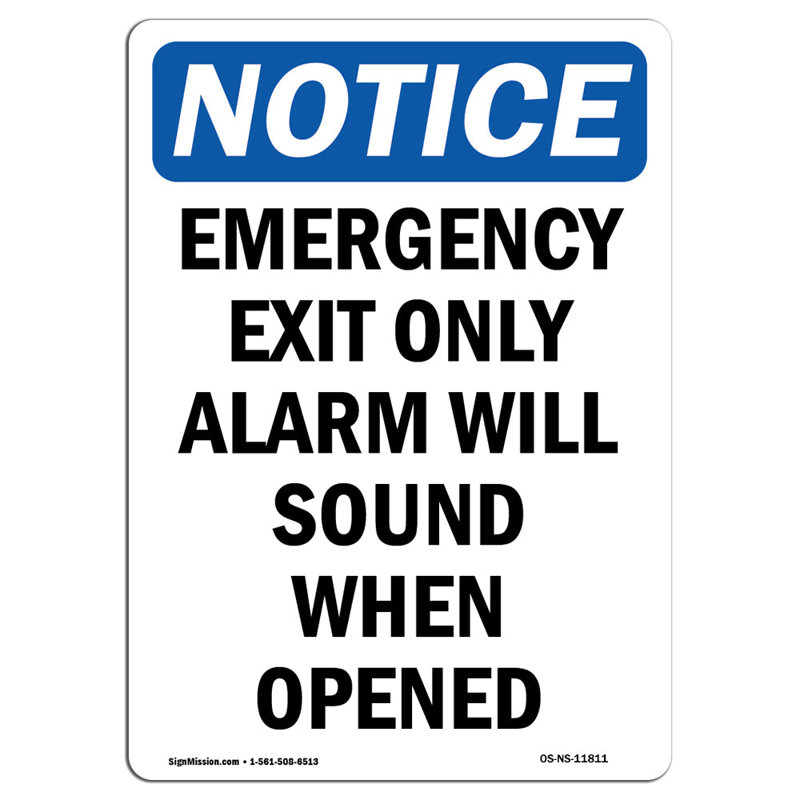 OSHA Notice - Emergency Exit Only Alarm Will Sign | Heavy Duty Sign Or Label