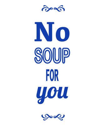 Décalcomanie murale pas de soupe pour vous