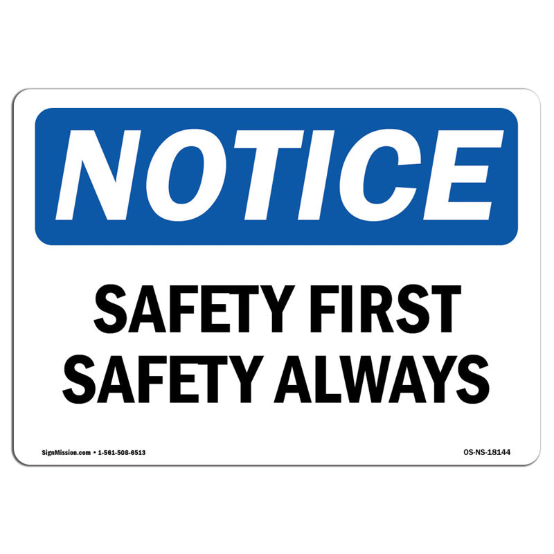 Safety First Safety Always Sign
