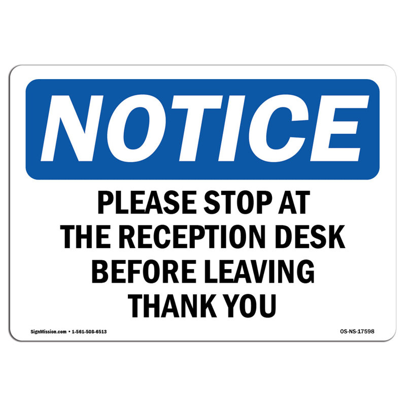 Please Stop at the Reception Desk Before Sign