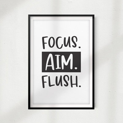 " Focus Aim Flush "