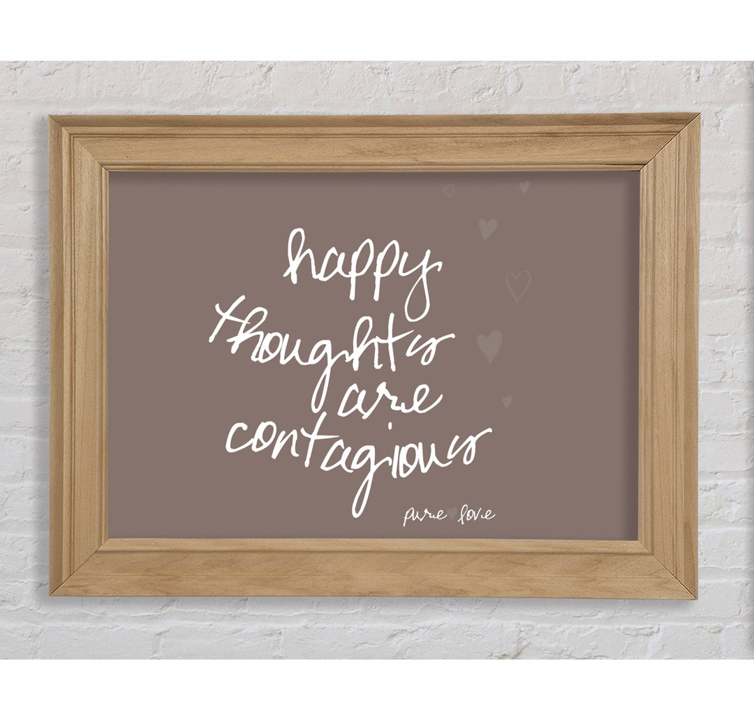 Lutherville Happy Thoughts Are Contagious Beige Gerahmter Druck Wandkunst