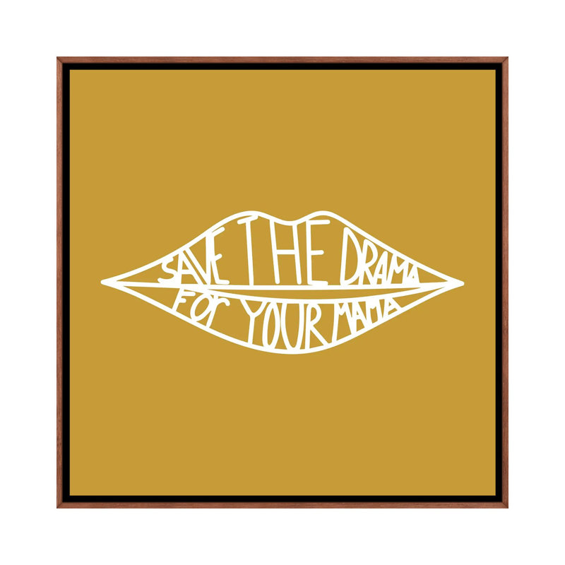 « Save the Drama », impression d’art graphique, Classic Wood Frame, Pas de tapis, H 26 po x l 26 po x P 1,5 po