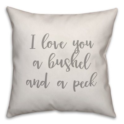  Coussin décoratif «I Love You a Bushel and a Peck»