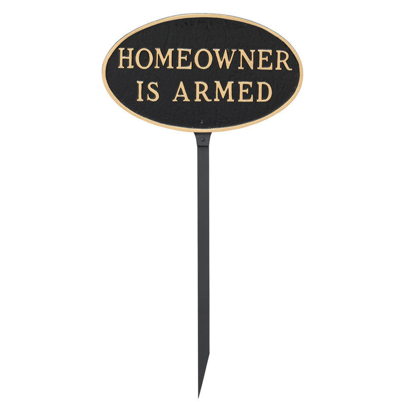 Homeowner Is Armed Statement Garden Sign, Black/Gold