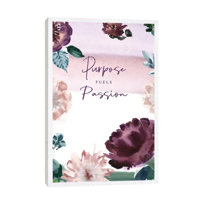 Purpose Fuels Passion by Stephanie Ryan - Print on Canvas