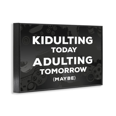 «Kidulting Today Adulting Demain Giclee Art», conception par Lux + Me Designs