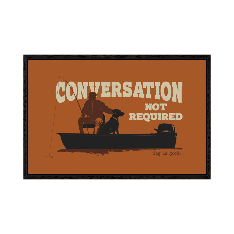 Conversation Not Required Boat 1 Piece Wall Art on Canvas, 66.04cm H x 101.6cm W x 3.81cm D, Black Framed