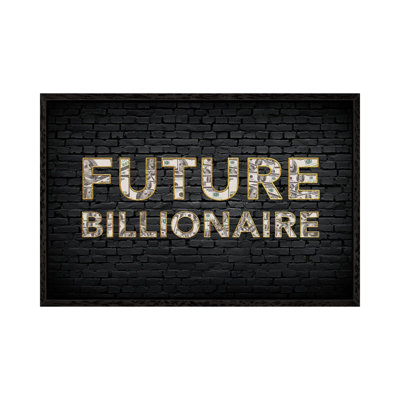 Future Billionaire - Print on Canvas