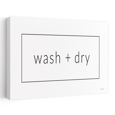 Wash + Dry - Modern Farmhouse Wash And Dry, typographie minimaliste en noir et blanc, art