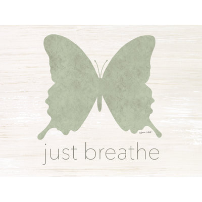 " Just Breathe Butterfly "