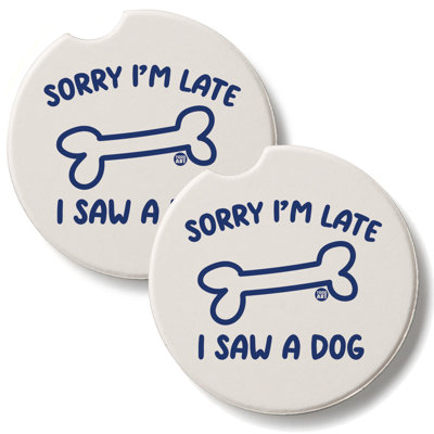Sorry I'm Late Saw a Dog 2 Pack Stone Car Coasters