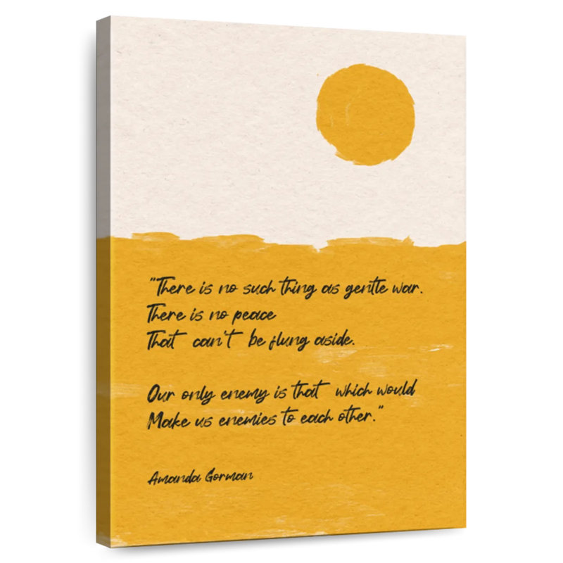 Tergel Gentle War Quote, 39" H x 26" W