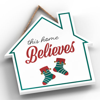 Xmas This Home Believes Wooden House Plaque
