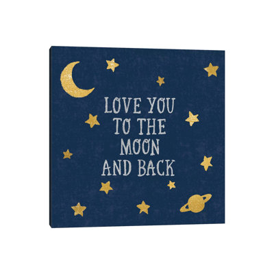 Love You To The Moon And Back by Moira Hershey - Wrapped Canvas Gallery-Wrapped Canvas Giclée