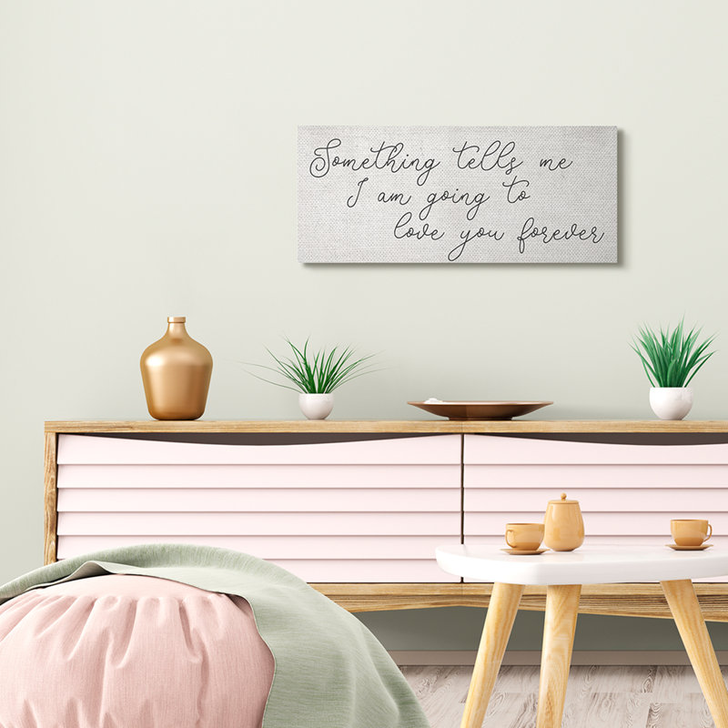Quelque chose me dit «Cursive Romantic Quote» par Daphne Polselli - Art textuel, Toile tendue, H 13 po x l 30 po x P 1,5 po