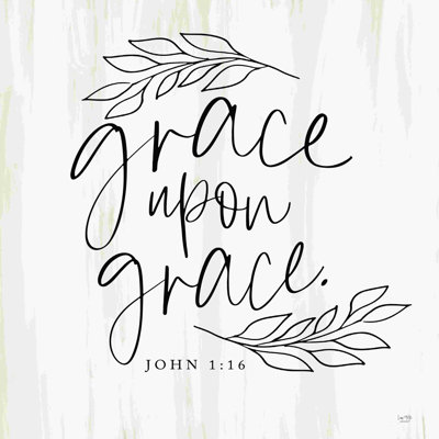 " Grace Upon Grace "