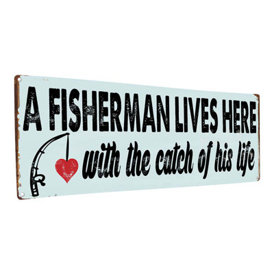 " Catch Of His Life Metal Sign "