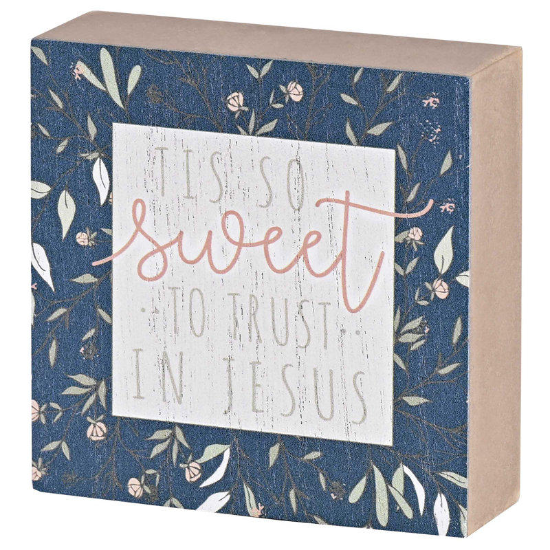 Plaque de table «It Is Sweet To Trust In»
