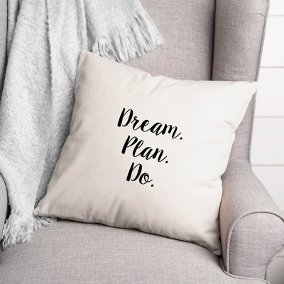  Dream. Plan. Do. Throw Pillow