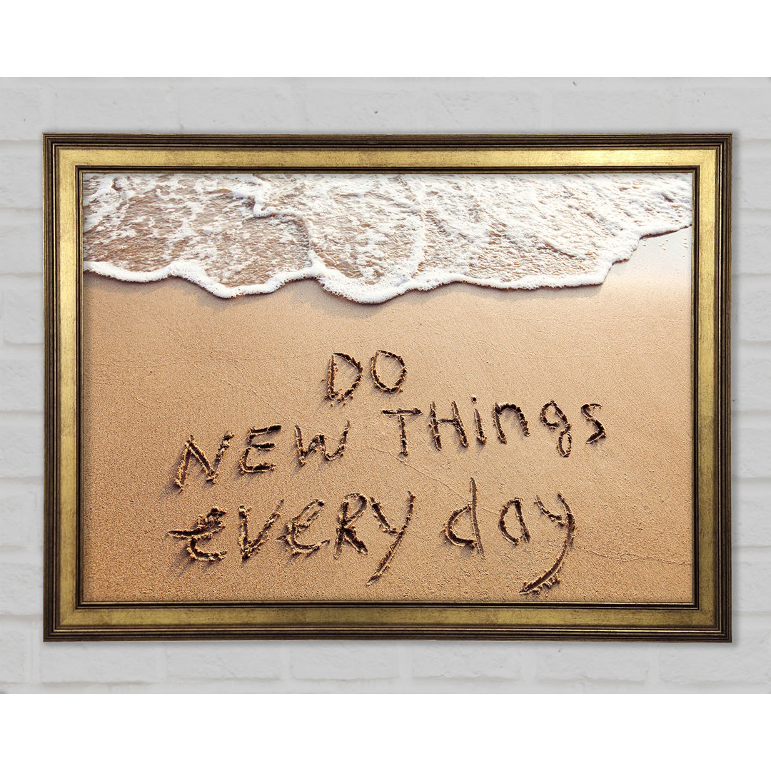 Jeden Tag neue Dinge tun - Single Picture Frame Typography