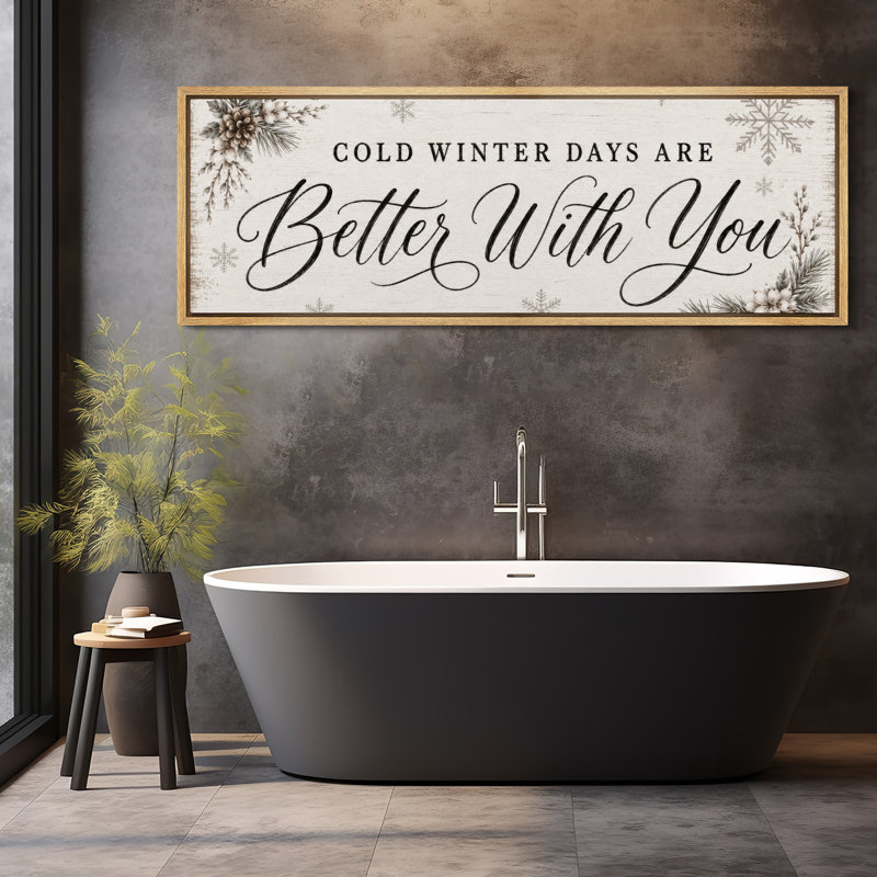 «Cold Winter Days Are Better With You Pine Branches Snowflake Holiday», grande impression encadrée sur toile de la chambre principale