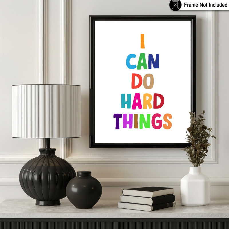 I Can Do Hard Things No1, Unframed, Poster, 24"H x 32"W
