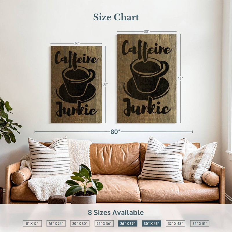 Tergel Coffee Junkie Typography, 39" H x 26" W