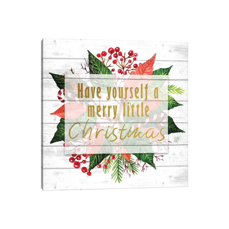 Have Yourself A Merry Little Christmas by Kimberly Allen - Wrapped Canvas Print, 45.72 cm H x 45.72 cm W x 1.91 cm D