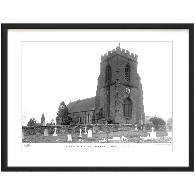 Berrington, All Saints Church C1955 by Francis Frith - Single Picture Frame Print, 28cm H x 36cm W x 2.3cm D