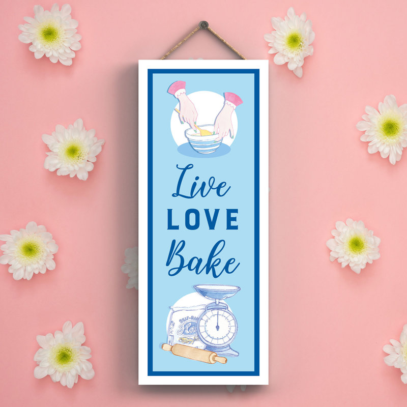 Live Love Bake Baking Themed Wooden Plaque Wall Décor