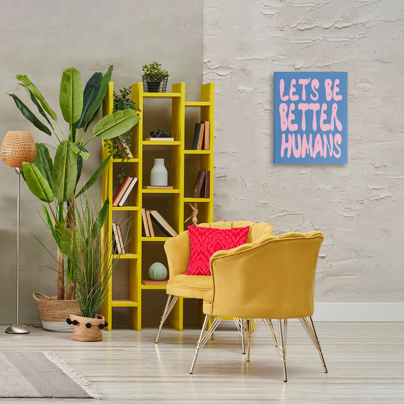 Let's Be Better Humans Canvas, design by House of Lulu, 20" H x 16" W