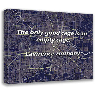 Lawrence Anthony Quote: The only good cage is an empty cage.