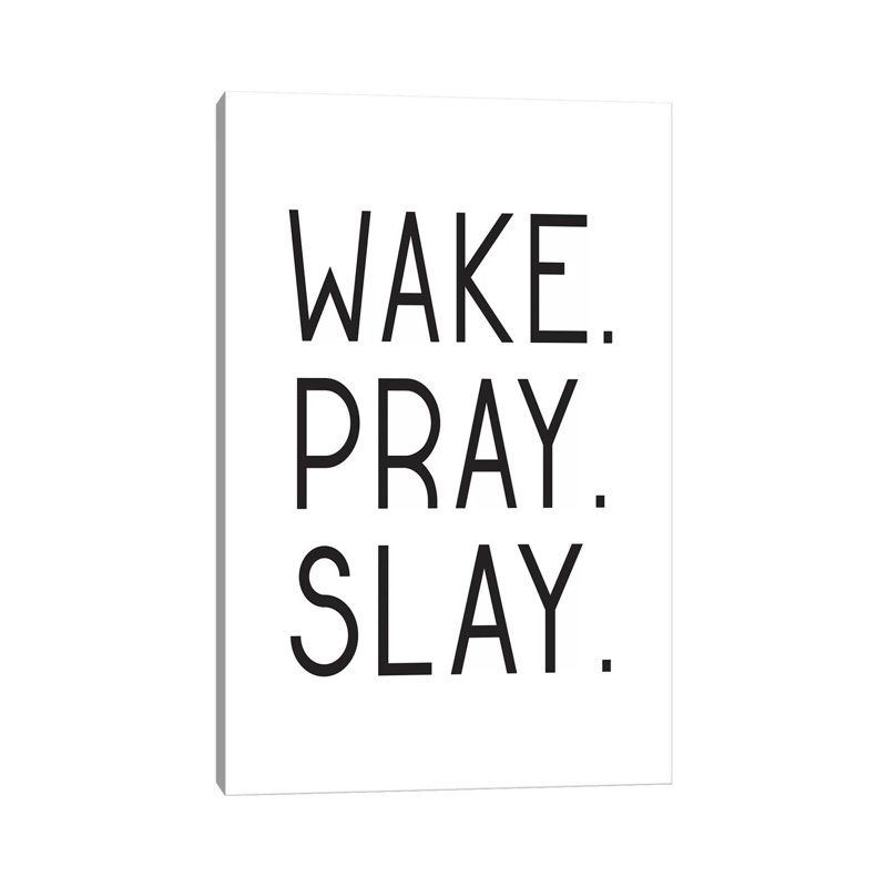 Wake Pray Slay - Wrapped Canvas Print, 20.32 cm H x 30.48 cm W