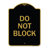 Signmission Designer Series Sign - Do Not Block | Black & Gold 18" X 24 ...