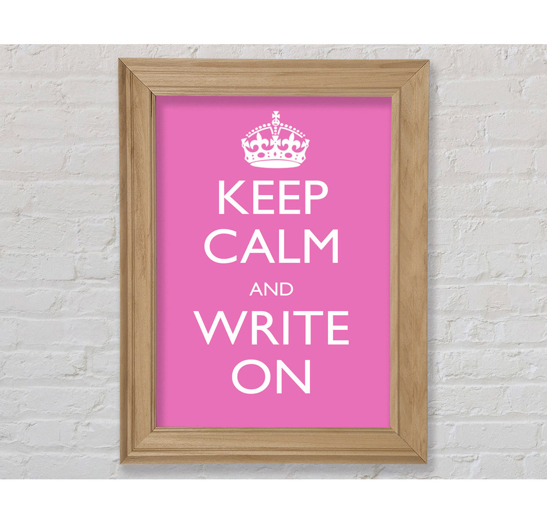 Palco Keep Calm Write On Gerahmter Druck Wandkunst