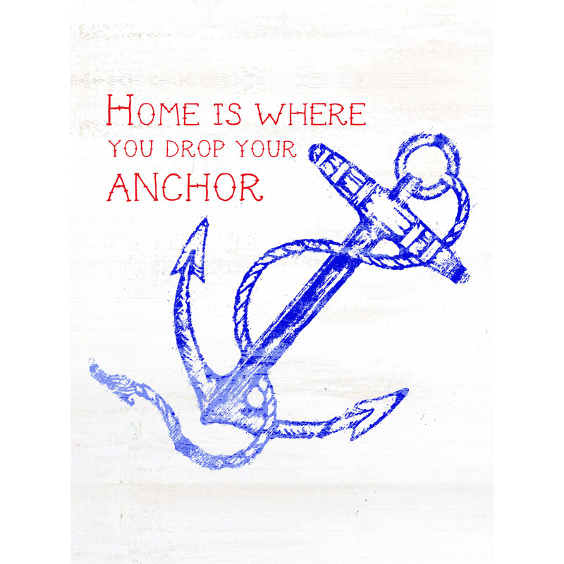 " Drop Your Anchor ", 16" H x 12" W  