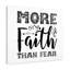 More Faith Than Fear - Wrapped Canvas Print-1641142120