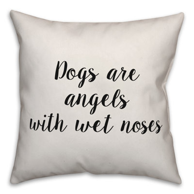 Coussin Dogs Are Angels with Wet Nose