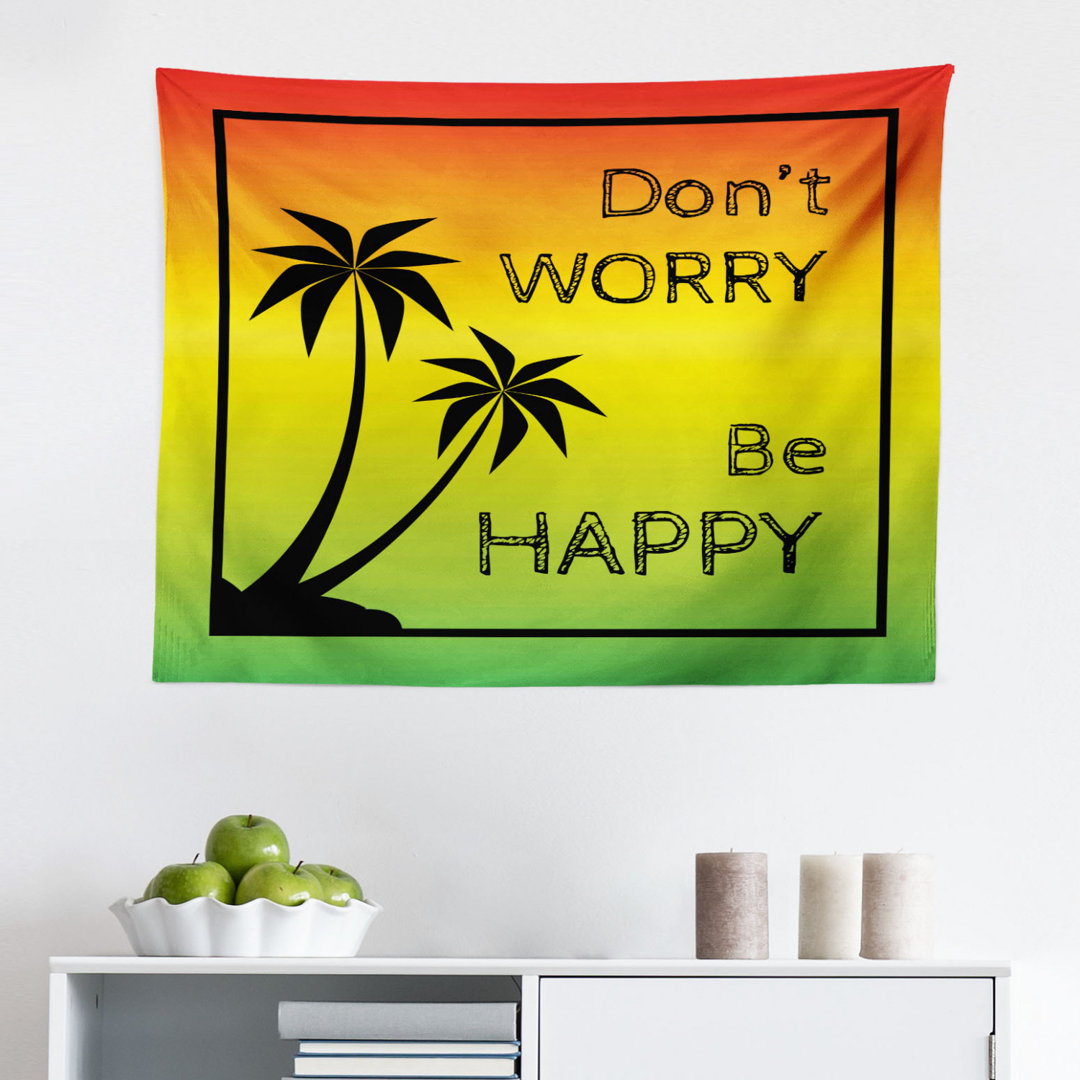 Wandbehang Don't Worry Be Happy Musik Worte des ikonischen Sängers Palmen Ombre Farben