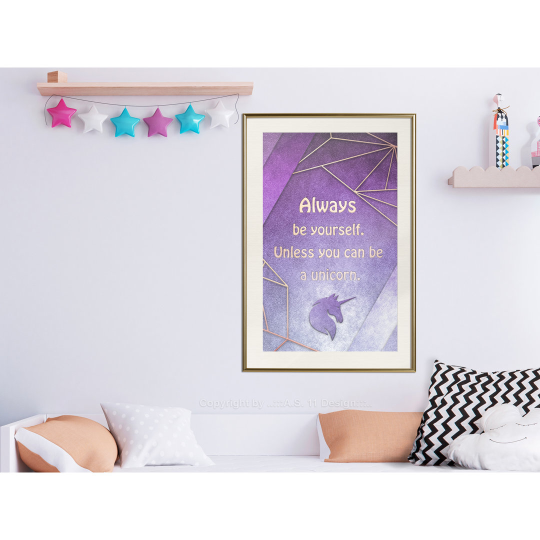 Gerahmtes Poster Always Be Yourself