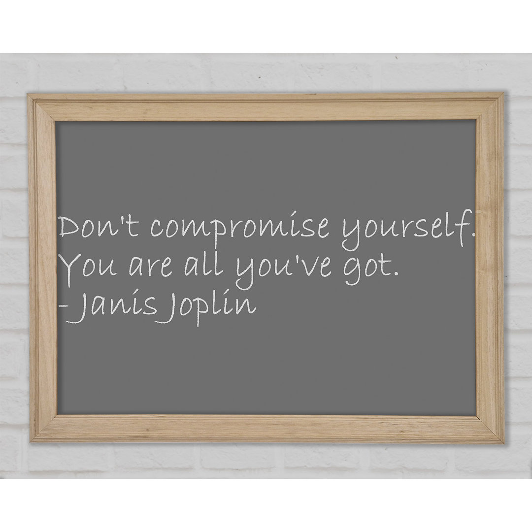 Berühmtes Zitat Janis Joplin Dont Compromise Yourself Lilac - Single Picture Frame Art Prints