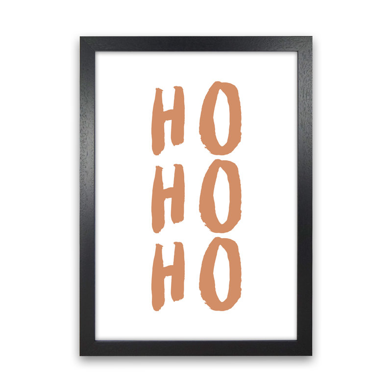 Ho Ho Ho - Print, Black Framed, 46cm H x 34cm W x 3cm D